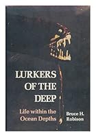 Lurkers of the deep: Life within the ocean depths 0679204296 Book Cover