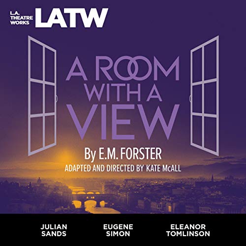 A Room with a View (Dramatized) Audiobook By E. M. Forster cover art