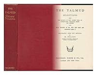 The Talmud. Selections from the Contents of That Ancient Book... Also, Brief Sketches of the Men Who Made and Commented Upon it / Translated by H. Polano B002KRCC3O Book Cover