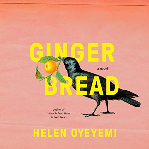 Gingerbread Audiobook By Helen Oyeyemi cover art