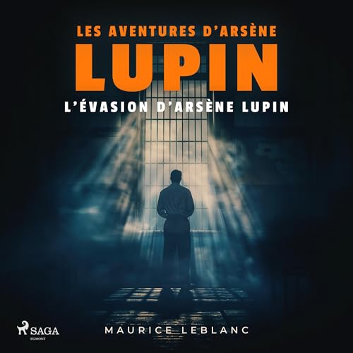 L'Evasion d'Arsène Lupin Audiolivro Por Maurice Leblanc capa