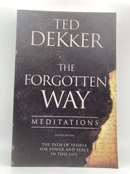 Paperback The Forgotten Way Meditations: The Path of Yeshua for Power and Peace in This Life Book