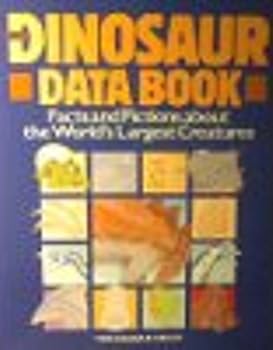 Paperback Dinosaur Data Book: The Definitive, Fully Illustrated Encyclopedia of Dinosaurs Book