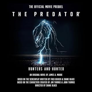 The Predator: Hunters and Hunted Audiobook By James A. Moore cover art