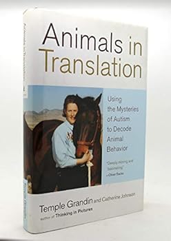 Hardcover Animals in Translation: Using the Mysteries of Autism to Decode Animal Behavior Book