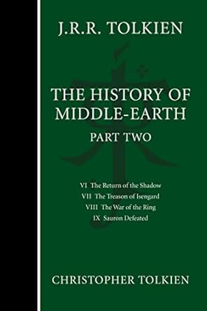 The History Of Middle-Earth, Part Two (History of Middle-earth, 2)