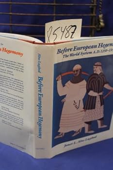 Hardcover Before European Hegemony: The World System A.D. 1250-1350 Book