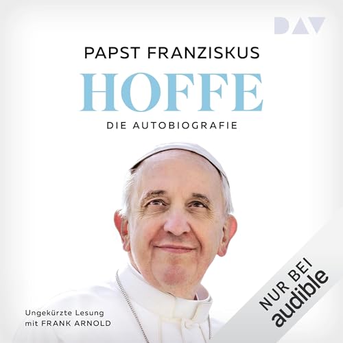 Hoffe. Die Autobiografie Audiolivro Por Papst Franziskus capa