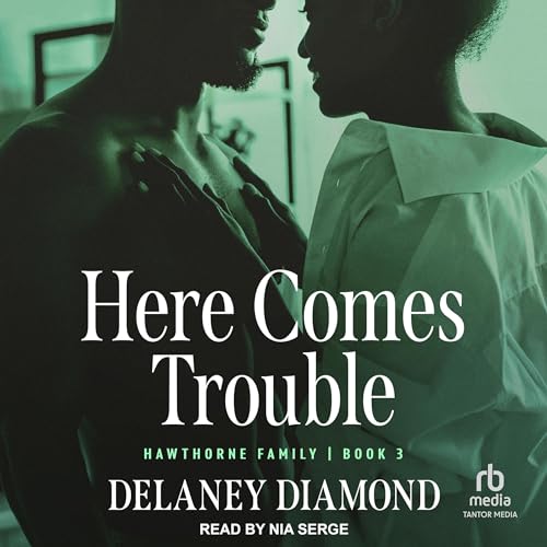 Here Comes Trouble Audiobook By Delaney Diamond cover art