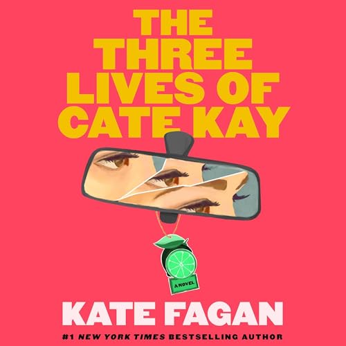 The Three Lives of Cate Kay Audiolibro Por Kate Fagan arte de portada