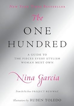 Hardcover The One Hundred: A Guide to the Pieces Every Stylish Woman Must Own Book