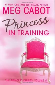 Hardcover Princess in Training: Princess Diaries, Volume VI Book