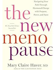 The New Menopause: Navigating Your Path Through Hormonal Change with Purpose, Power, and Facts