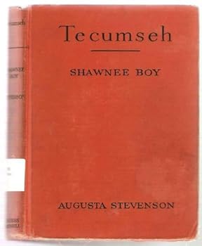 Tecumseh Shawnee Boy - Book  of the Childhood of Famous Americans