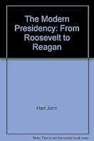 The Modern presidency: From Roosevelt to Reagan 0064385167 Book Cover