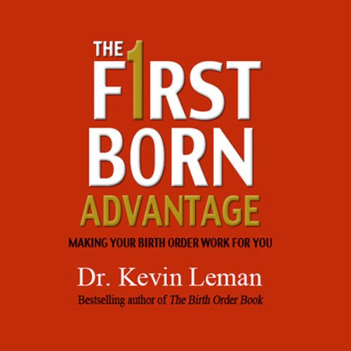 The First Born Advantage