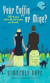 Mass Market Paperback Your Coffin or Mine?: A Novel of Vampire Love (Dead End Dating, Book 3) Book