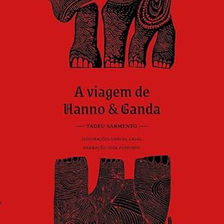 A viagem de Hanno e Ganda Audiolivro Por Tadeu Sarmento, Samuel Casal capa