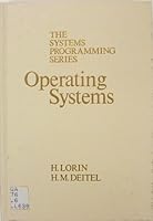 Operating Systems (The Systems Programming Series)