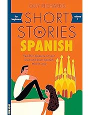 Short Stories in Spanish for Beginners: Read for pleasure at your level, expand your vocabulary and learn Spanish the fun way!