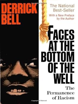 Paperback Faces At The Bottom Of The Well: The Permanence Of Racism Book