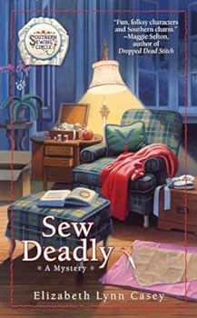 Mass Market Paperback Sew Deadly (Southern Sewing Circle Series) Book