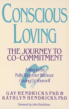 Paperback Conscious Loving: The Journey to Co-Commitment Book