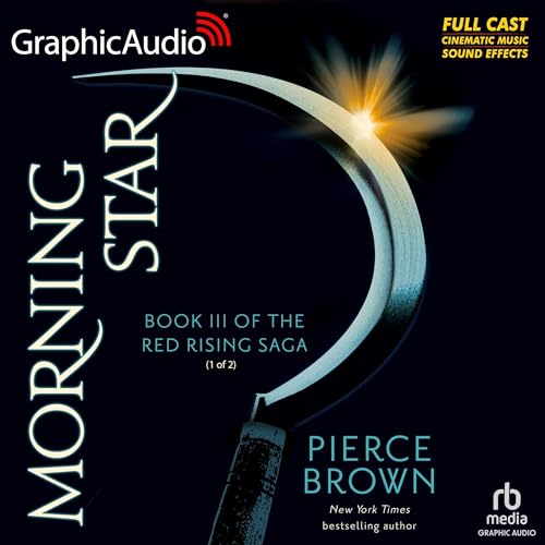 Morning Star (Part 1 of 2) (Dramatized Adaptation) Audiolibro Por Pierce Brown arte de portada