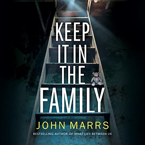 Keep It in the Family Audiolibro Por John Marrs arte de portada