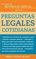 Saber Sus Derechos (Know Your Rights): Una referencia esencial para sus preguntas legales diarias (An essential Reference for Your everyday legal questions)