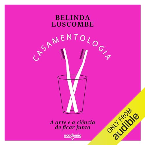 Casamentologia Audiolivro Por Belinda Luscombe capa