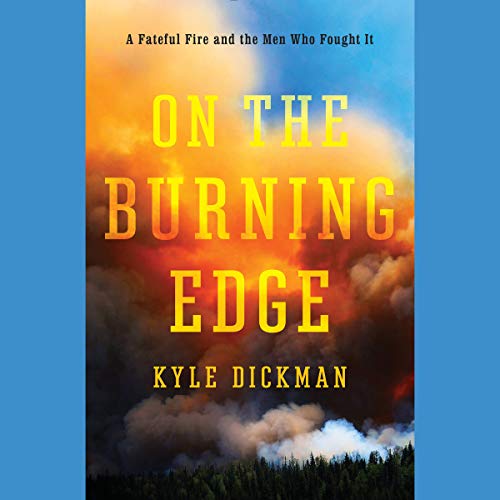 On the Burning Edge Audiolivro Por Kyle Dickman capa