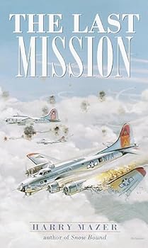 Mass Market Paperback The Last Mission (Laurel-Leaf Historical Fiction) Book