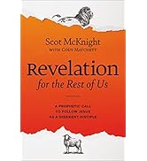 Revelation for the Rest of Us: A Prophetic Call to Follow Jesus as a Dissident Disciple