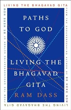 Paperback Paths to God: Living the Bhagavad Gita Book