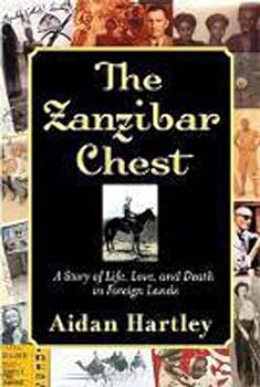 Hardcover The Zanzibar Chest: A Story of Life, Love, and Death in Foreign Lands Book