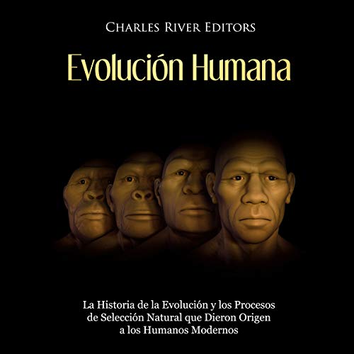 Evolución Humana [Human Evolution] Audiolivro Por Charles River Editors capa