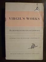 Virgil's Works - The Aeneid, Eclogues and Georgics B000IYB4HG Book Cover