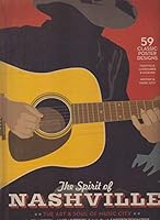 The Spirit of Nashville: The Art & Soul Of Music City 0615158625 Book Cover