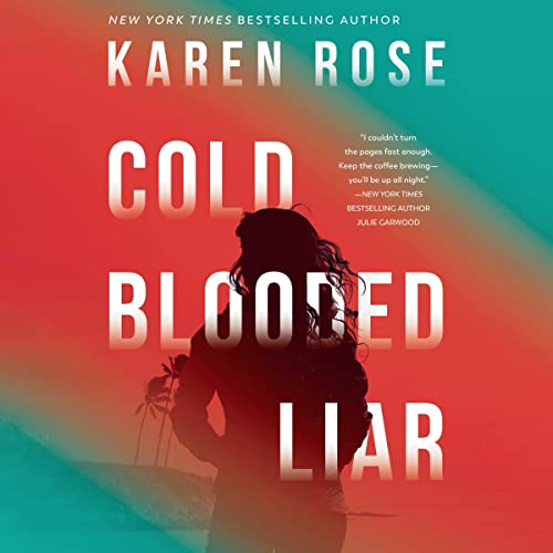 Cold-Blooded Liar Audiolibro Por Karen Rose arte de portada