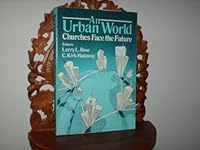 An Urban World: Churches Face the Future 0805463399 Book Cover