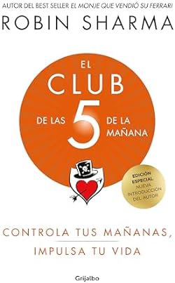 El Club de las 5 de la mañana: Controla tus mañanas, impulsa tu vida