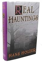 Real hauntings: America's true ghost stories