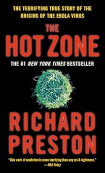 Mass Market Paperback The Hot Zone: The Terrifying True Story of the Origins of the Ebola Virus Book