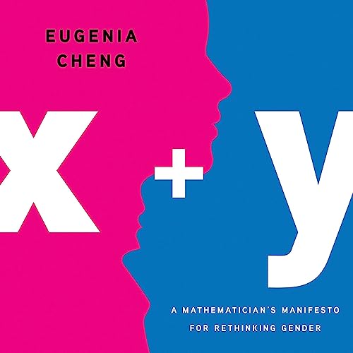 x + y Audiobook By Eugenia Cheng cover art