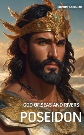 Poseidon: God of the Seas and Rivers (Thessalian Religion Pantheon Series)