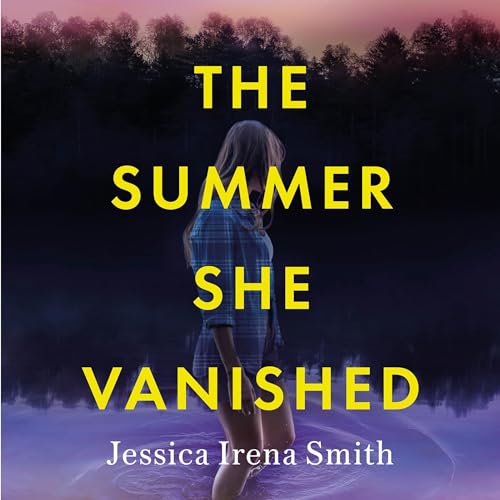 The Summer She Vanished Audiolibro Por Jessica Irena Smith arte de portada