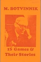 Fifteen Games and Their Stories 0931462150 Book Cover