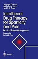 Intrathecal Drug Therapy for Spasticity and Pain: Practical Patient Management