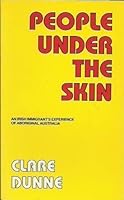 People under the skin: An Irish immigrant's experience of Aboriginal Australia 1863050000 Book Cover